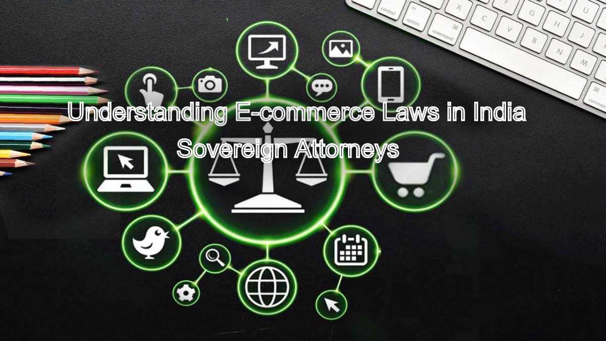 Understanding E-commerce Laws in India: Legal Insights