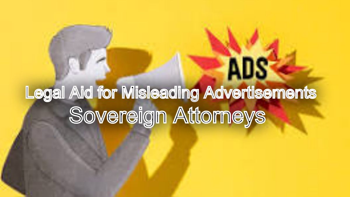 Legal Aid for Misleading Advertisements: Protecting Consumers